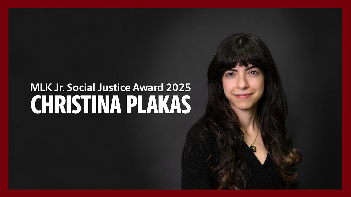 head and shoulders photo of a woman against a dark background with the words "MLK Jr. Social Justice Award 2025 Christina Plakas"